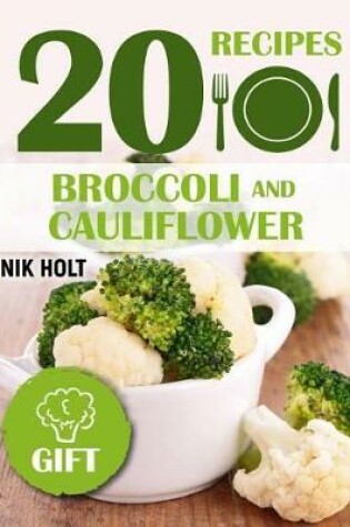 Cover of Broccoli and Cauliflower Recipes