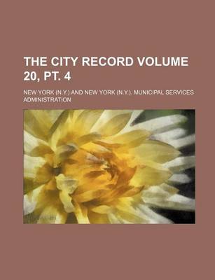 Book cover for The City Record Volume 20, PT. 4