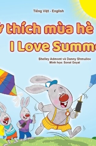 Cover of I Love Summer (Vietnamese English Bilingual Children's Book)