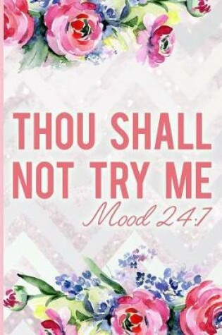 Cover of Thou Shall Not Try Me Mood 24