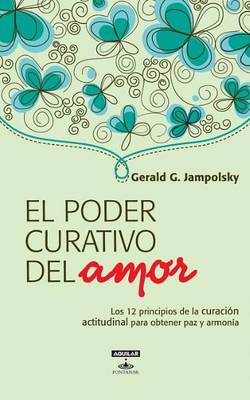Book cover for El Poder Curativo del Amor