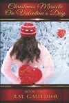 Book cover for Christmas Miracle on Valentine's Day