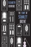 Book cover for The Story of Stanley Brent
