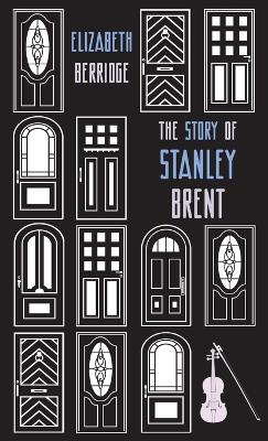 Book cover for The Story of Stanley Brent
