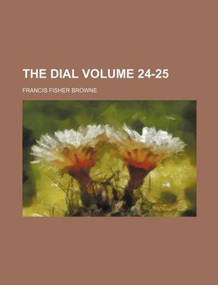 Book cover for The Dial Volume 24-25