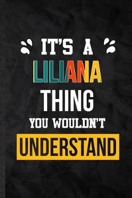 Book cover for It's a Liliana Thing You Wouldn't Understand