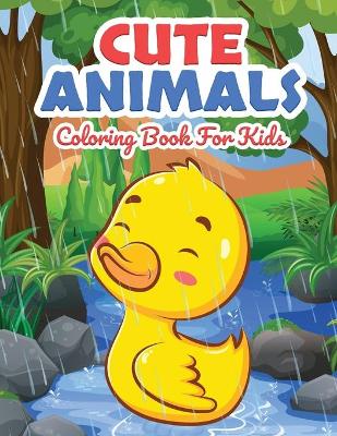 Book cover for Cute Animals Coloring Book for Kids
