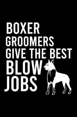 Cover of Boxer Groomers Give the Best Blow Jobs