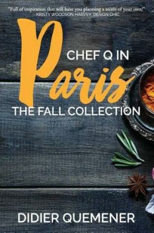 Chef Q in Paris