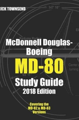 Cover of McDonnell Douglas-Boeing MD-80 Study Guide, 2018 Edition