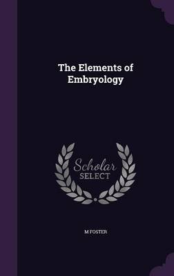 Book cover for The Elements of Embryology
