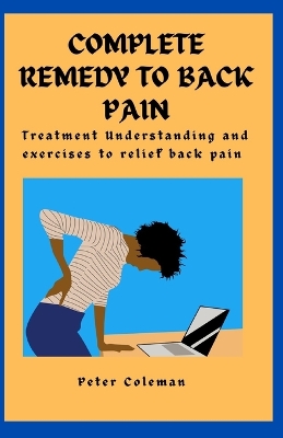 Book cover for Complete Remedy to Back Pain