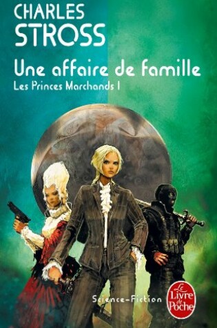Cover of Une Affaire de Famille (Les Princes-Marchands, Tome 1)