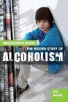 Book cover for The Hidden Story of Alcoholism