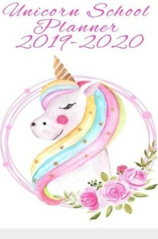 Cover of Unicorn School Planner 2019-2020