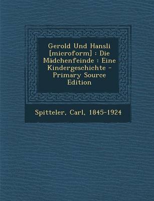 Book cover for Gerold Und Hansli [Microform]