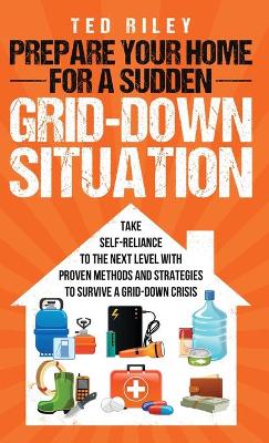 Cover of Prepare Your Home for a Sudden Grid-Down Situation