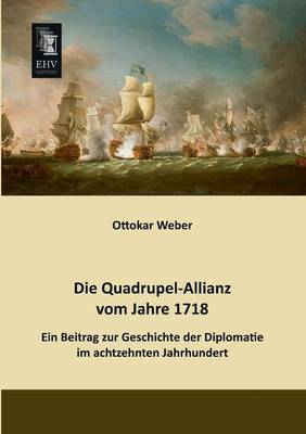 Book cover for Die Quadrupel-Allianz Vom Jahre 1718