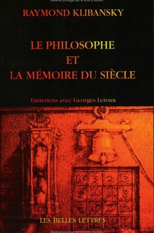 Cover of Le Philosophe Et La Memoire Du Siecle