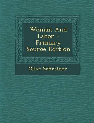 Book cover for Woman and Labor - Primary Source Edition