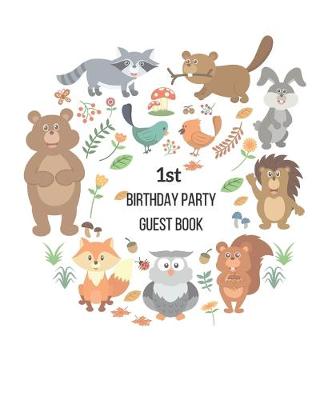 Book cover for 1st Birthday Party Guest Book, Animal Woodland Friends