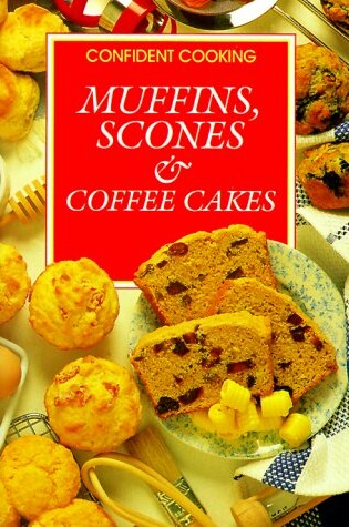 Cover of Muffins, Scones & Coffeecakes