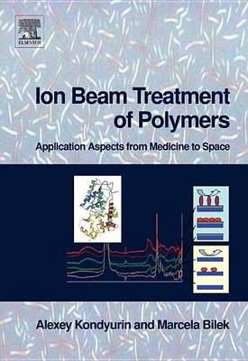 Book cover for Ion Beam Treatment of Polymers: Application Aspects from Medicine to Space