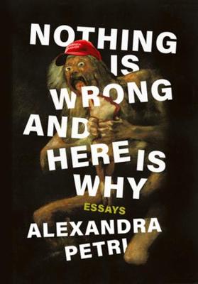 Book cover for Nothing Is Wrong and Here Is Why