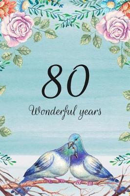 Book cover for 80 Wonderful Years