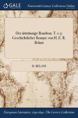 Book cover for Der Abtrunnige Bourbon. T. 1-3