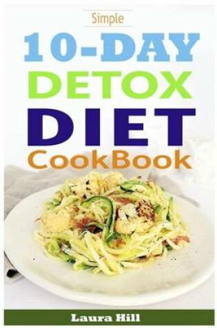 Cover of Simple 10-Day Detox Diet Cookbook