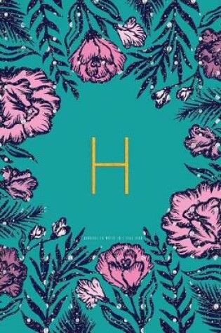 Cover of H Journal to Write in - Teal Pink