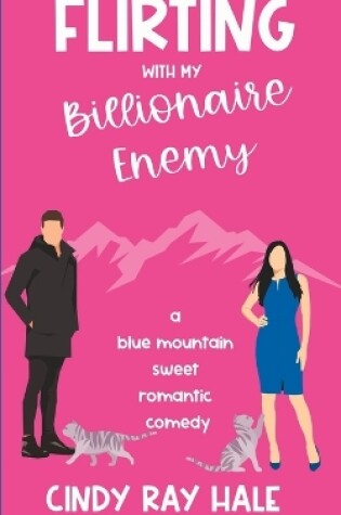 Cover of Flirting with My Billionaire Enemy