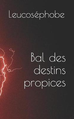 Book cover for Bal Des Destins Propices