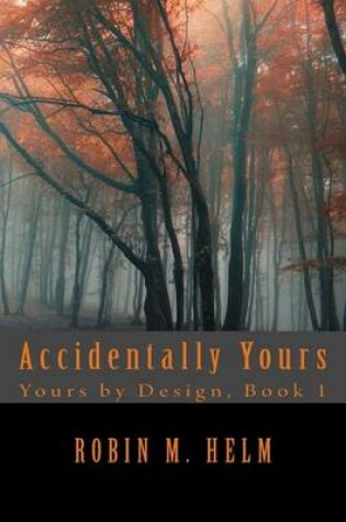 Cover of Accidentally Yours