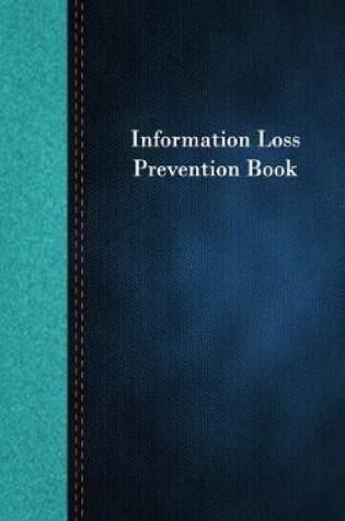 Cover of Information Loss Prevention Book