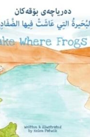 Cover of The Lake Where Frogs Lived