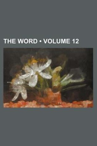 Cover of The Word (Volume 12 )