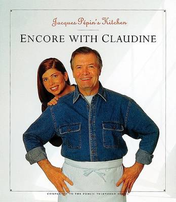 Book cover for Jacques Pepins Kitchen Encore with Claudine