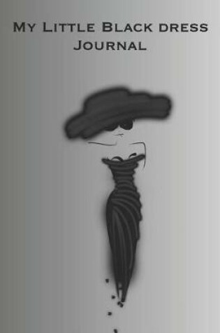 Cover of My Little Black Dress Journal