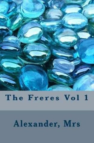 Cover of The Freres Vol 1