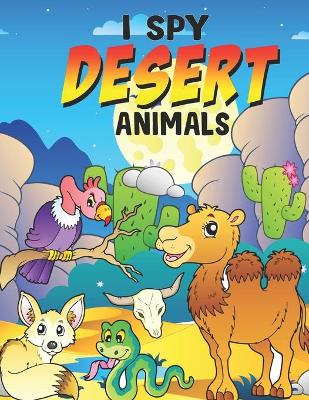 Book cover for I Spy Desert Animals!