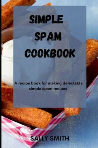 Cover of Simple Spam Cookbook