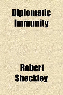 Book cover for Diplomatic Immunity