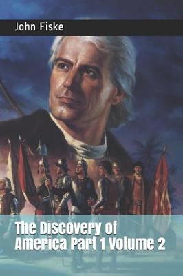 Book cover for The Discovery of America Part 1 Volume 2