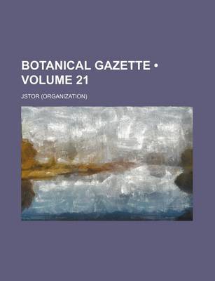 Book cover for Botanical Gazette Volume 21