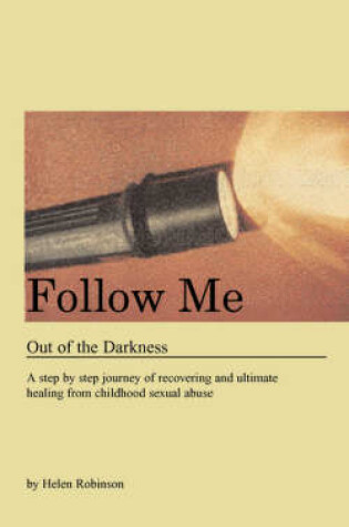 Cover of Follow Me Out of the Darkness