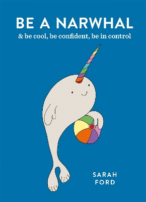 Book cover for Be a Narwhal