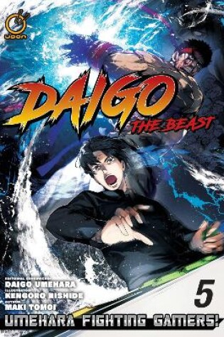 Cover of Daigo The Beast: Umehara Fighting Gamers! Volume 5