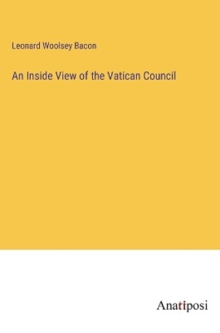 Cover of An Inside View of the Vatican Council